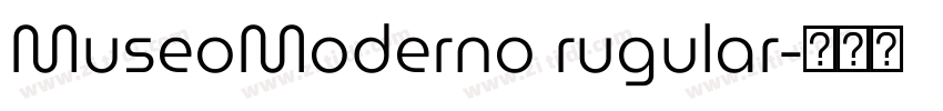 MuseoModerno rugular字体转换
